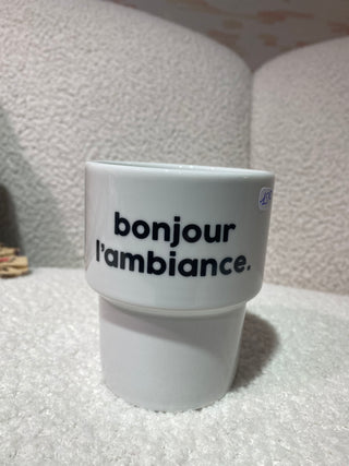 Tasse « Bonjour l’ambiance »